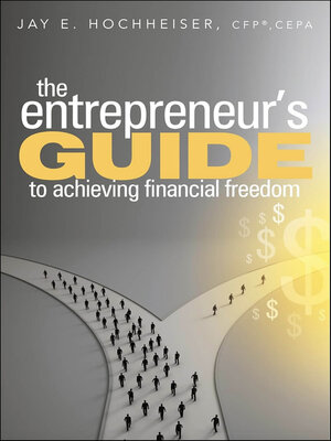 cover image of The Entrepreneur's Guide to Achieving Financial Freedom